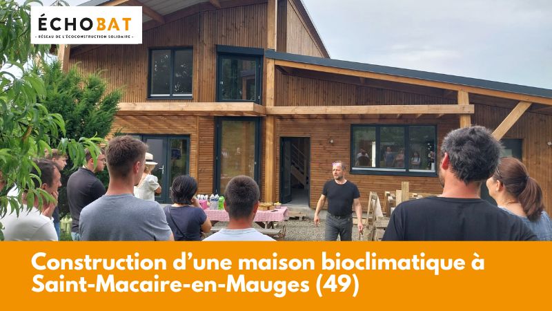Visite d’une maison bioclimatique construite à Saint-Macaire-en-Mauges